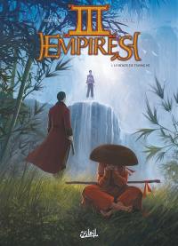 III empires. Vol. 1. La route de Tsiang Hé