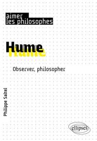 Hume : observer, philosopher