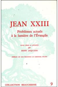 Jean XXIII : problèmes actuels à la lumière de l'Evangile