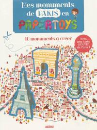 Mes monuments de Paris en papertoys : 10 monuments à créer