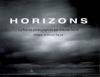 Horizons : la France photographiée par Antoine Gonin