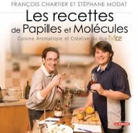 Les recettes de Papilles et Molécules : cuisine aromatique et créative du duo Mc2