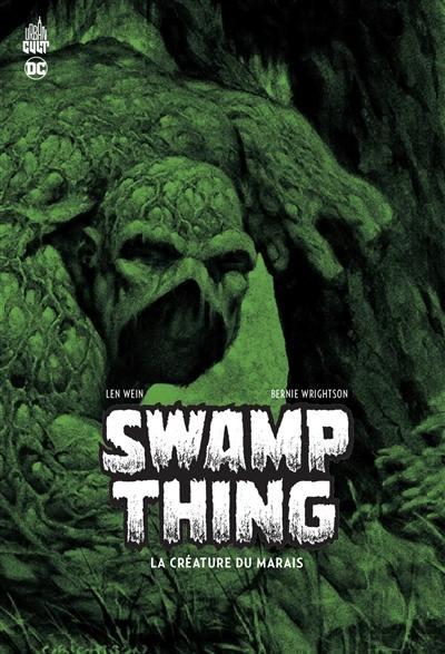 Swamp Thing. La créature du marais