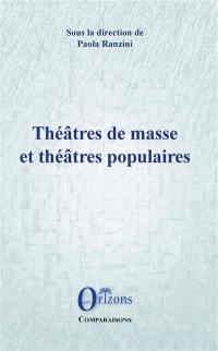 Théâtres de masse et théâtres populaires : les expériences italiennes face aux suggestions esthétiques européennes