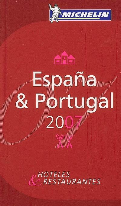 Espana & Portugal 2007 : hoteles & restaurantes
