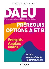 DAEU : prérequis options A et B : matières obligatoires (français, anglais, maths)