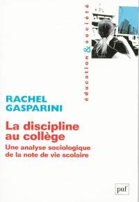 La discipline au collège : une analyse sociologique de la note de vie scolaire