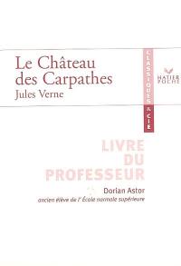 Le château des Carpathes, Jules Verne : livre du professeur