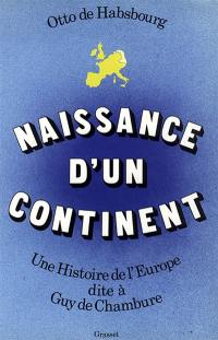 Naissance d'un continent : une histoire de l'Europe