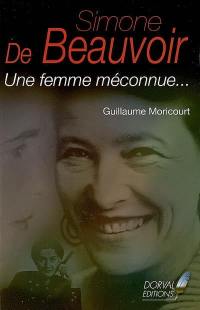 Simone de Beauvoir : une femme méconnue...