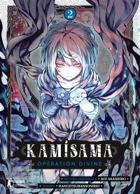 Kamisama : opération divine. Vol. 2