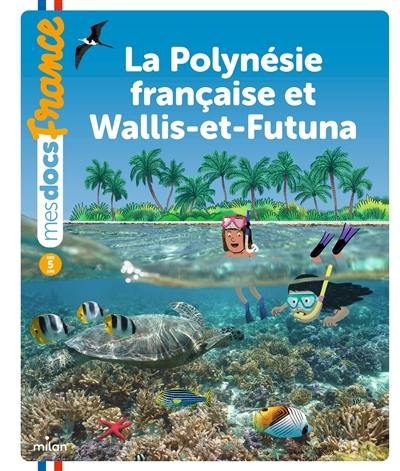 La Polynésie française et Wallis-et-Futuna