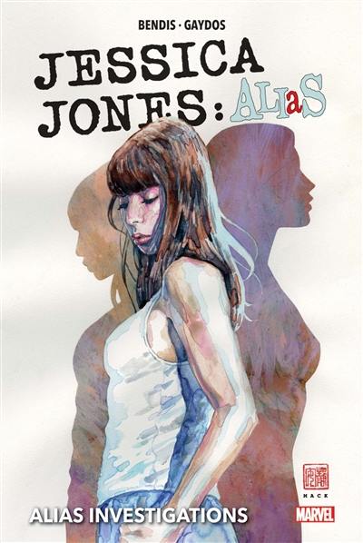 Jessica Jones : Alias. Vol. 1. Alias investigations