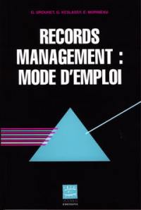 Records management : mode d'emploi