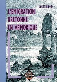 L'émigration bretonne en Armorique : du Ve au VIIe de notre ère