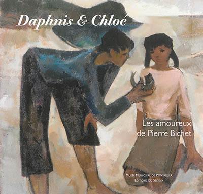 Daphnis & Chloé : les amoureux de Pierre Bichet : Musée municipal de Pontarlier