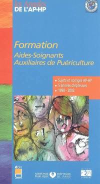 Formation aides-soignants, et auxiliaires de puériculture : épreuves de sélection 1998-2002