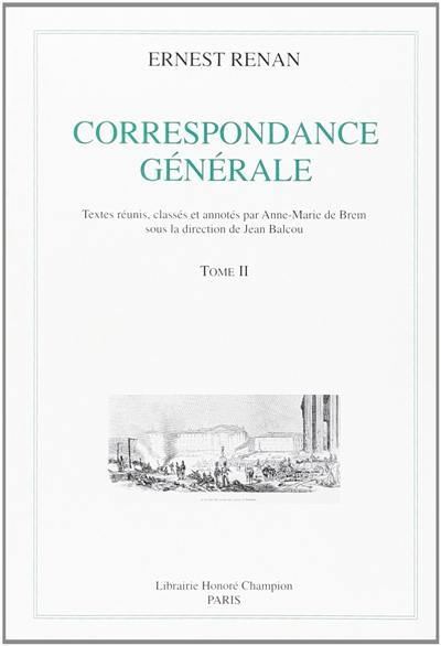 Correspondance générale. Vol. 2. 1845-1849