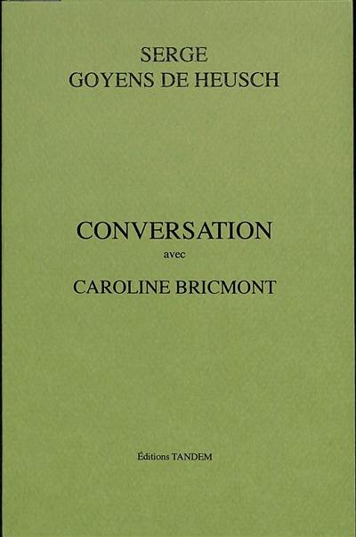 Conversation avec Caroline Bricmont