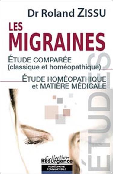 Les migraines : etudes comparée (classique - homéopathique) : étude homéopathique et matière médicale