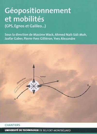 Géopositionnement et mobilités : GPS, Egnos et Galileo...