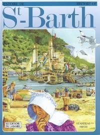 Histoire de St-Barth. History of St-Barth