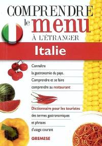 Italie, dictionnaire du menu pour le touriste : pour comprendre et se faire comprendre au restaurant
