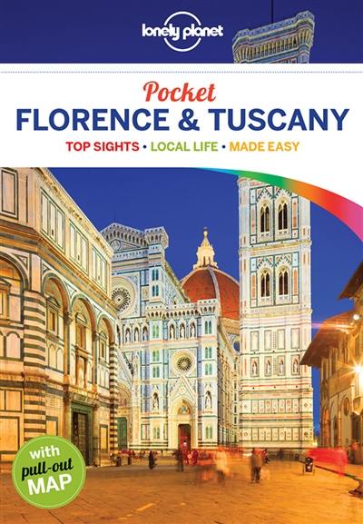 Pocket Florence & Tuscany : top sights, local life, made easy