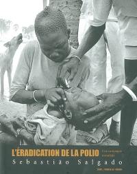 L'éradication de la polio : une campagne mondiale