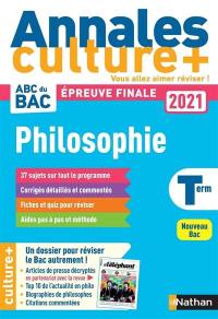 Philosophie terminale : annales culture +, épreuve finale 2021 : nouveau bac
