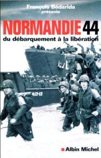 Normandie 44 : du débarquement à la Libération