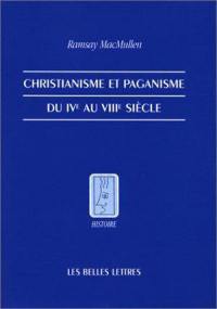 Christianisme et paganisme : IVe-VIIIe siècles