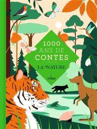 1.000 ans de contes : la nature