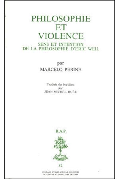 Philosophie et violence : sens et intention de la philosophie d'Eric Weil