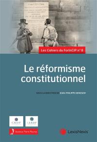 Le réformisme constitutionnel