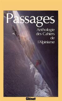 Passages : anthologie des Cahiers de l'alpinisme