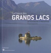 La France des grands lacs : un patrimoine à préserver