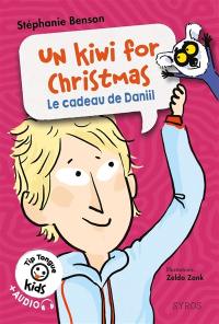 Un kiwi for Christmas : le cadeau de Daniil