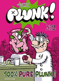 Plunk !. Vol. 2. 100 % pure Plunk !