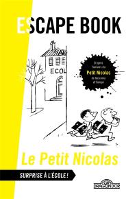 Le Petit Nicolas : surprise à l'école ! : escape book
