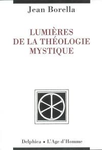 Lumières de la théologie mystique
