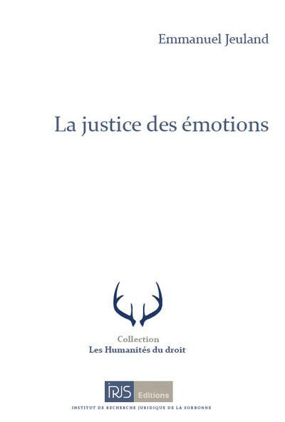 La justice des émotions : essai-fiction