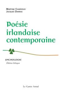 Poésie irlandaise contemporaine : anthologie