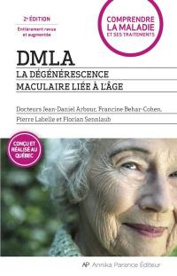 DMLA : la dégénérescence maculaire liée à l'âge