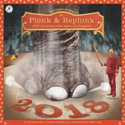 Le calendrier de Plonk et Replonk : pour une année assi légère que magique ! : 2018