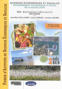 Fichier d'activités de sciences économiques et sociales : environnement économique et social de la Guadeloupe : 2de SES