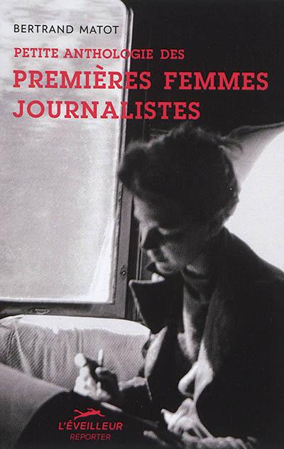 Petite anthologie des premières femmes journalistes
