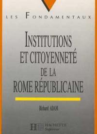 Institutions et citoyenneté de la Rome républicaine