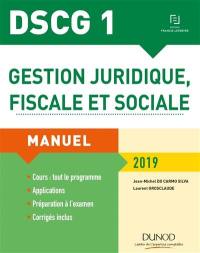 DSCG 1 gestion juridique, fiscale et sociale : manuel : 2019