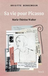 Marie-Thérèse Walter : sa vie pour Picasso